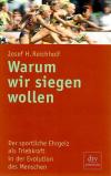 Reichholf, Warum wir siegen wollen.