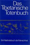 Das Tibetanische Totenbuch.