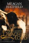Hatfield, Der letzte Drachenlord2.