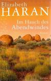 Haran, Im Hauch des Abendwindes