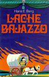 Berg, Lache Bajazzo