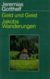 Gotthelf, Geld und Geist.