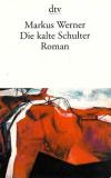 Werner, Die kalte Schulter.
