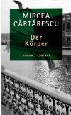 Cartarescu, Der Körper