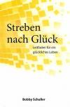 Schuller, Streben nach Glück