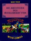 Twain, Die Abenteuer des Huckelberry Finn.