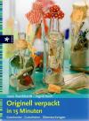BurckhardtKoch, Originell verpackt in 15 Minuten