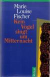 Fischer, Kein Vogel singt um Mitternacht