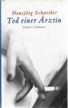 Schneider, Tod einer Ärztin.