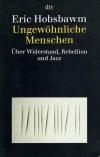 Hobsbawm, Ungewöhnliche Menschen.