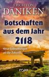 Von Däniken, Botschaften aus dem Jahr 2118.