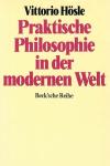 Hösle, Praktische Philosophie in der modernen Welt.