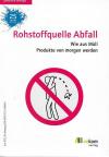 Verein für ökologische Kommunikation (Hrsg.), Rohstoffquelle Abfall.