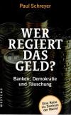 Schreyer, Wer regiert das Geld.