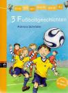 Schröder, 3 Fußballgeschichten