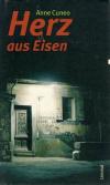 Cuneo, Herz aus Eisen.