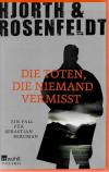 Rosenfeld, Die toten die niemand vermisst.