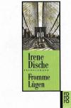 Dische, Fromme Lügen