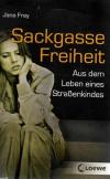 Frey, Sackgasse Freiheit.