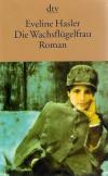 Hasler, Die Wachsflügelfrau