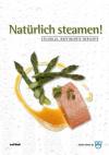 Meier, Natürlich steamen!