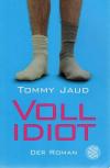 Jaud, Vollidiot.