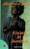 Braz, Kinder im Dunkeln.