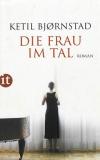 Ketil Bjornstad, Die Frau im tal