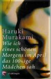 Murakami, Wie ich eines schönen Morgens im April das 100%ige Mädchen sah.