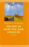 DeMarco, Das hier ist nicht New York, wissen Sie