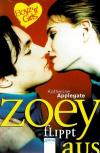 Applegate, Zoey flippt aus.