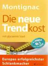 Montignac, Die neue Trendkost.