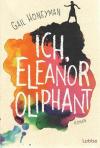 Honeyman, Ich, Eleanor Oliphant.
