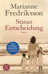 Fredriksson, Stinas Entscheidung.