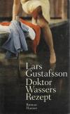 Gustafsson, Doktor Wassers Rezept.
