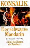 Konsalik, Der schwarze Mandarin