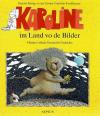 Grawehr, Karoline im Land vo de Bilder.