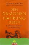 Allione, Den Dämonen Nahrung geben.